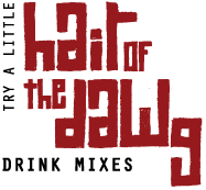 Hair of the Dawg Bloody Drink Mixes